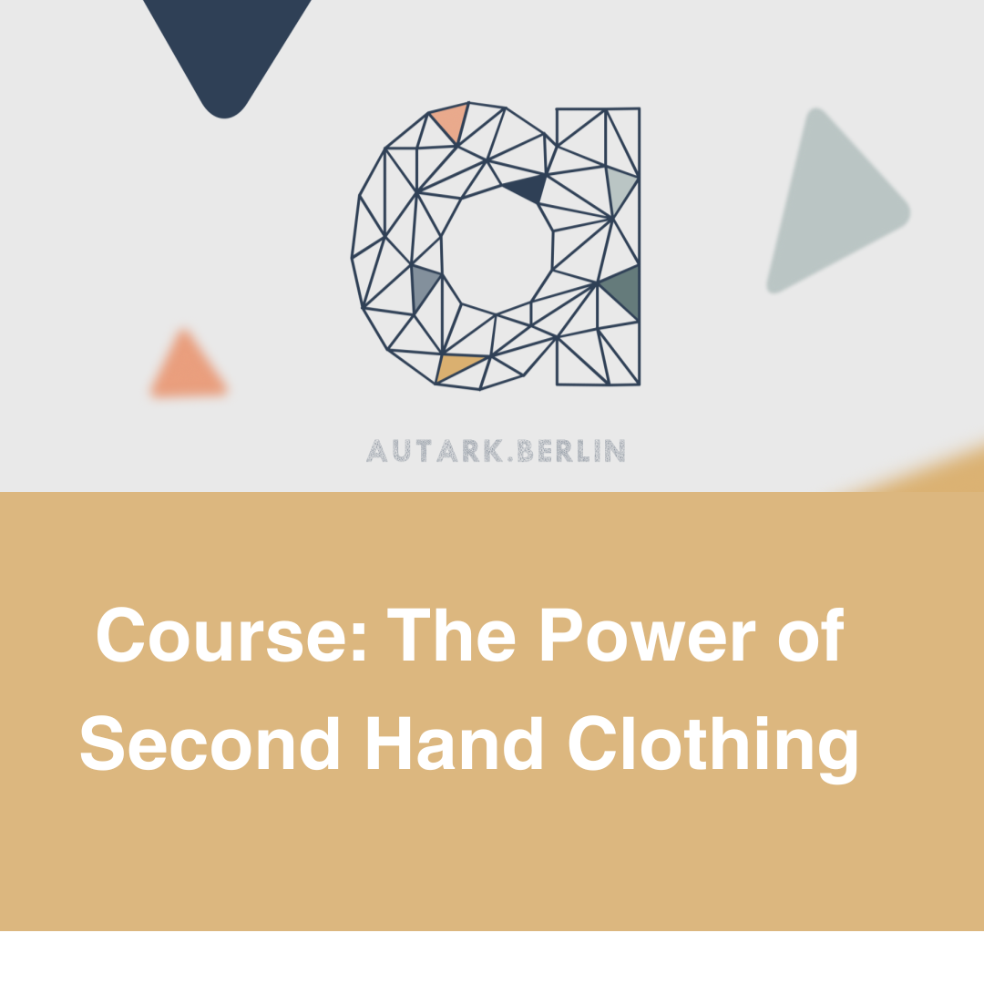The Power of Second Hand Clothing - autark.berlin